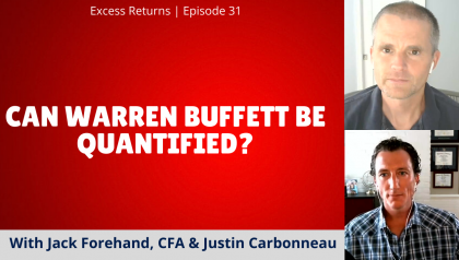 Excess Returns, Ep. 31: Can You Quantify Warren Buffett?
