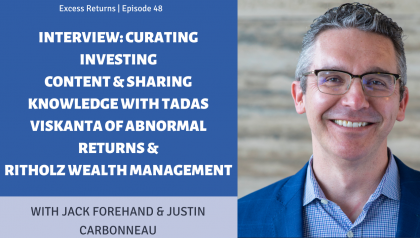 Interview: Curating Investing Content & Sharing Knowledge with Tadas Viskanta of Abnormal Returns & Ritholtz Wealth Management