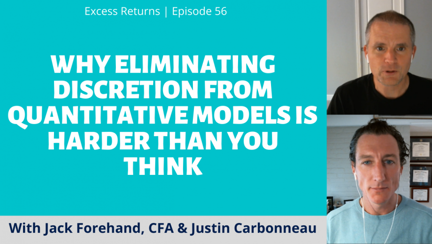 Why Eliminating Discretion from Quantitative Models is Harder Than You Think (Ep. 57)
