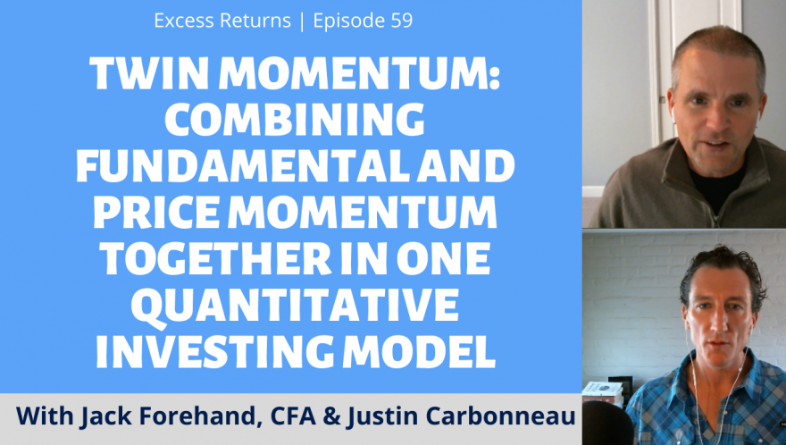 Twin Momentum: Combining Fundamental and Price Momentum Together In One Quantitative Model (Ep. 59)