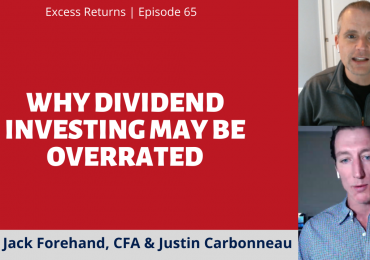 Why Dividend Investing May Be Overrated (Ep. 65)