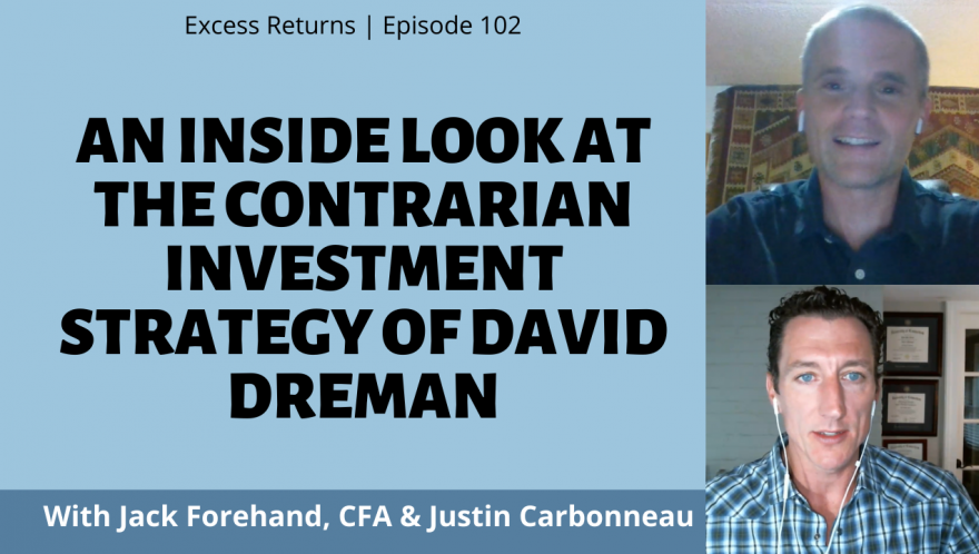 An Inside Look at the Contrarian Investment Strategy of David Dreman