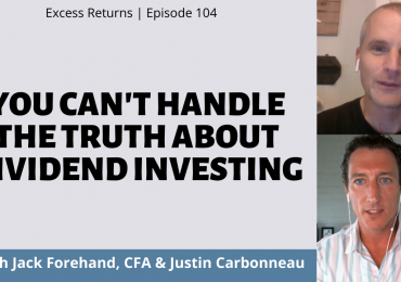 You Can't Handle The Truth About Dividend Investing