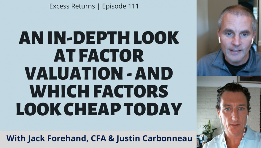 An In-Depth Look at Factor Valuation - And Which Factors Look Cheap Today