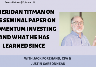 Sheridan Titman On His Seminal Paper on Momentum Investing and What He Has Learned Since