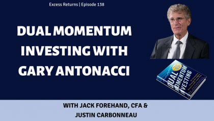 Dual Momentum Investing with Gary Antonacci