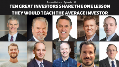 Ten Great Investors Share the One Lesson They Would Teach the Average Investor