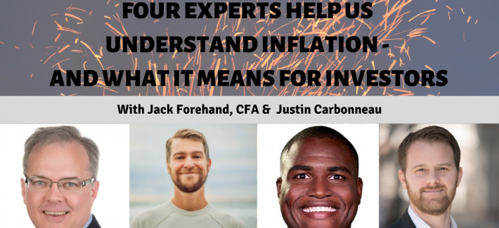 Four Experts Help Us Understand Inflation – And What It Means for Investors