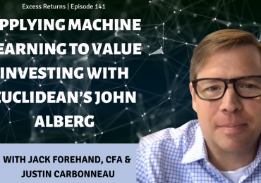 Applying Machine Learning to Value Investing with Euclidean’s John Alberg