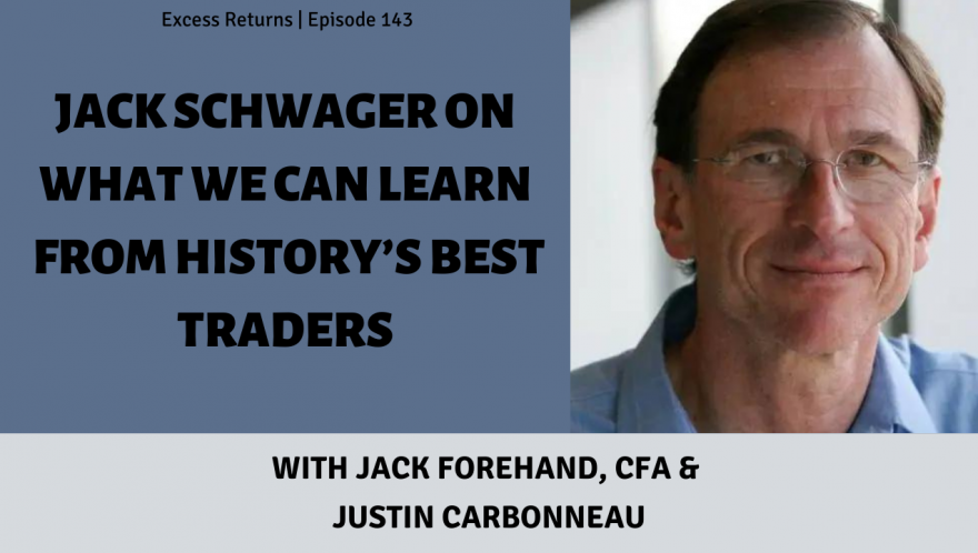 Jack Schwager on What We Can Learn From History’s Best Traders