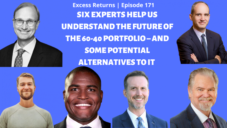 Six Experts Help Us Understand the Future of the 60-40 Portfolio – And Some Alternatives to It