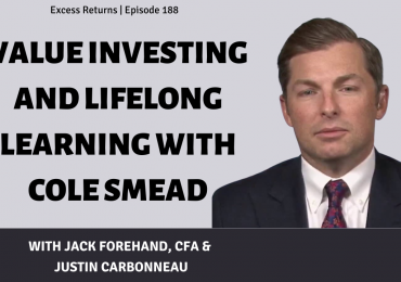 Value Investing and Lifelong Learning with Cole Smead