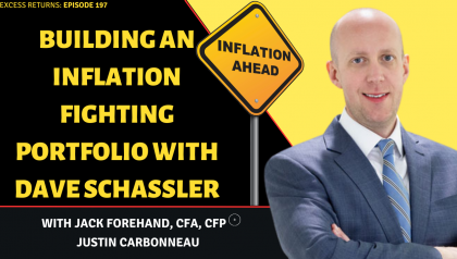 Building an Inflation Fighting Portfolio With Dave Schassler