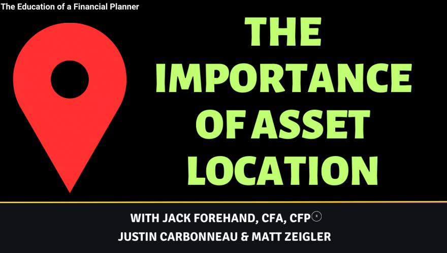 The Importance of Asset Location