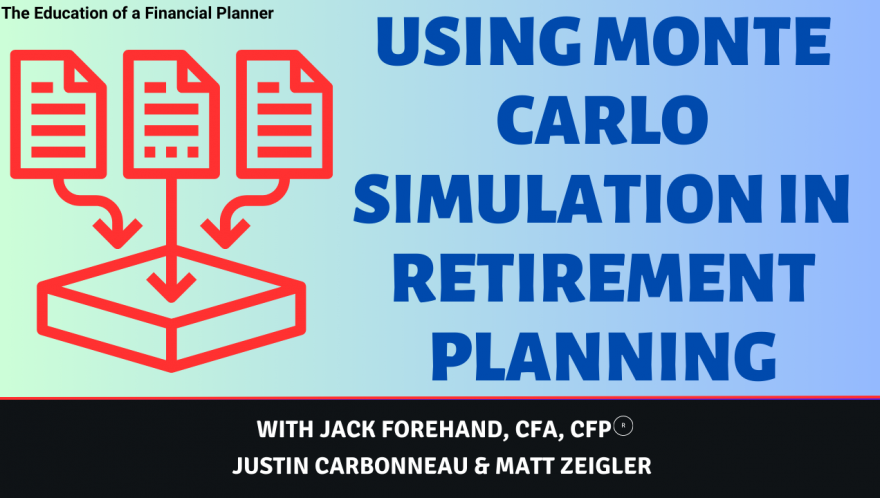 Retirement Planning with Monte Carlo: Inputs, Interpretation and Limitations