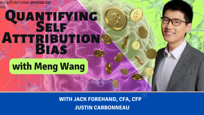 Quantifying Self-Attribution Bias with Meng Wang
