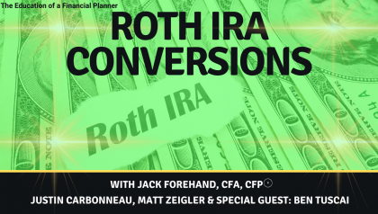 Roth Conversions | What Investors Need to Know