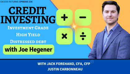 A Deep Dive into Credit Investing with Joe Hegener