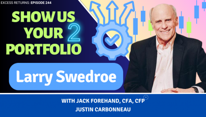 Show Us of Your Portfolio II: Larry Swedroe on Alternatives and Interval Funds
