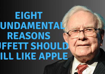 Eight Fundamental Reasons Warren Buffett Should Still Like Apple