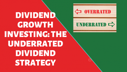 The Overlooked Strategy of Dividend Growth Investing