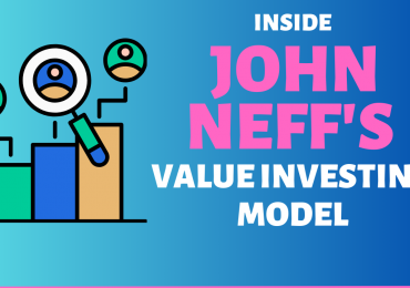 Inside the Investment Strategy of John Neff
