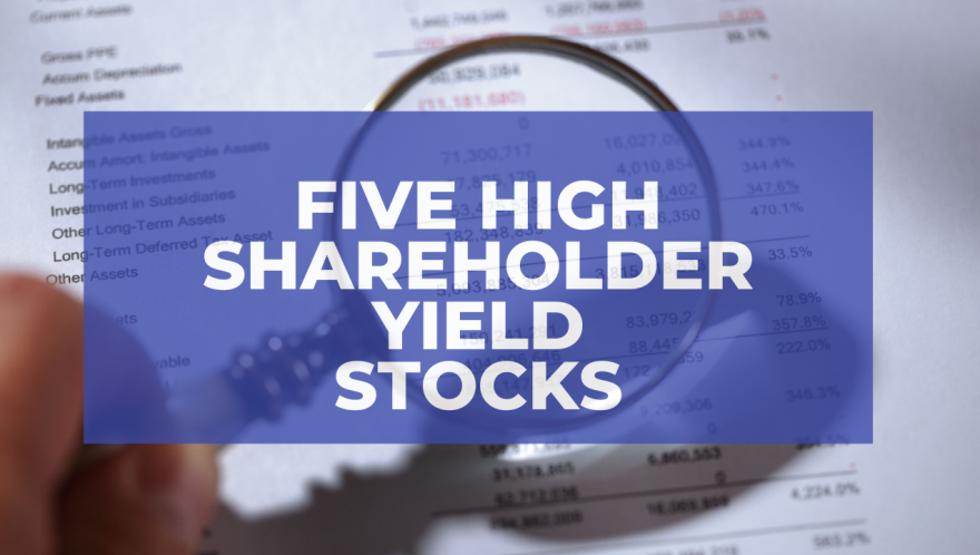 Understanding Shareholder Yield: Beyond Dividend Yield