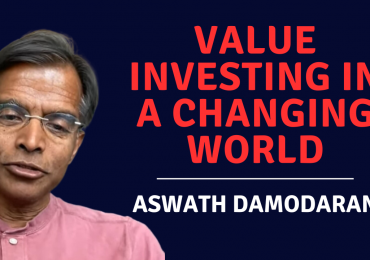 Value Investing in a Changing World with Aswath Damodaran