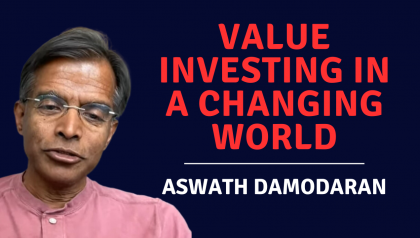 Value Investing in a Changing World with Aswath Damodaran