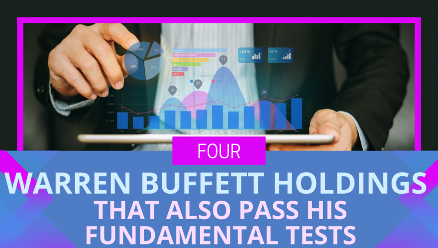 Four Warren Buffett Holdings That Also Pass His Quantitative Tests