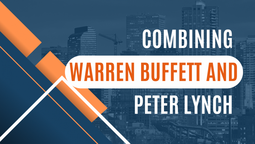 Buffett Meets Lynch: 5 Stocks Favored by Two Legendary Investors