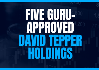 Five Guru-Approved David Tepper Holdings