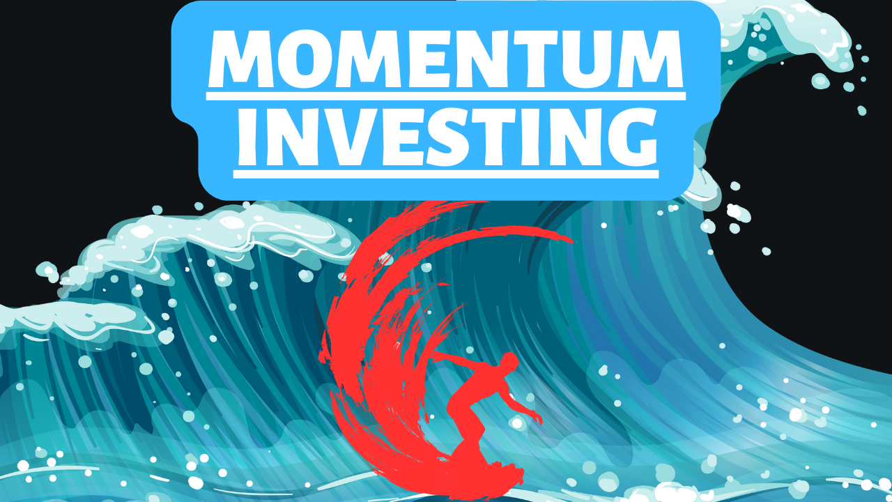 Riding the Wave: Understanding Momentum Investing