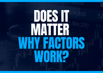 Academic Research Summary: Does It Matter Why Factors Work?