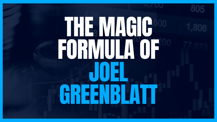 The Magic of Simplicity: Joel Greenblatt's Two-Factor Investment Strategy