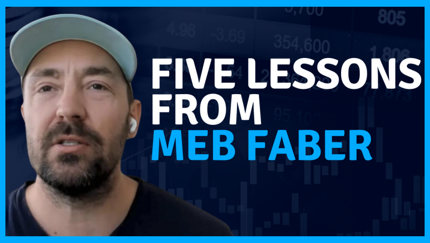 Five Lessons from Meb Faber