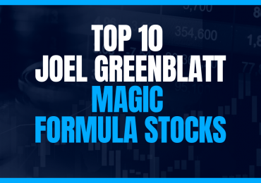 Ten Top Joel Greenblatt Magic Formula Stocks