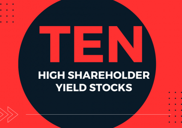 Ten High Shareholder Yield Stocks Wall Street Legends Might Like