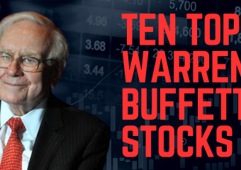 Ten Top Warren Buffett Stocks