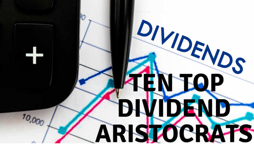 Ten Top Dividend Aristocrats