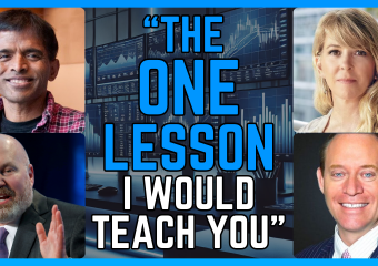 The Essential Lesson: 50 Great Investors Share the One Thing They Would Teach You