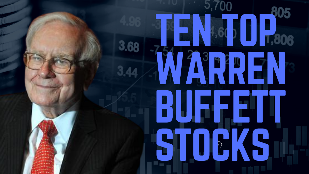 Ten Top Warren Buffett Stocks – May 2025