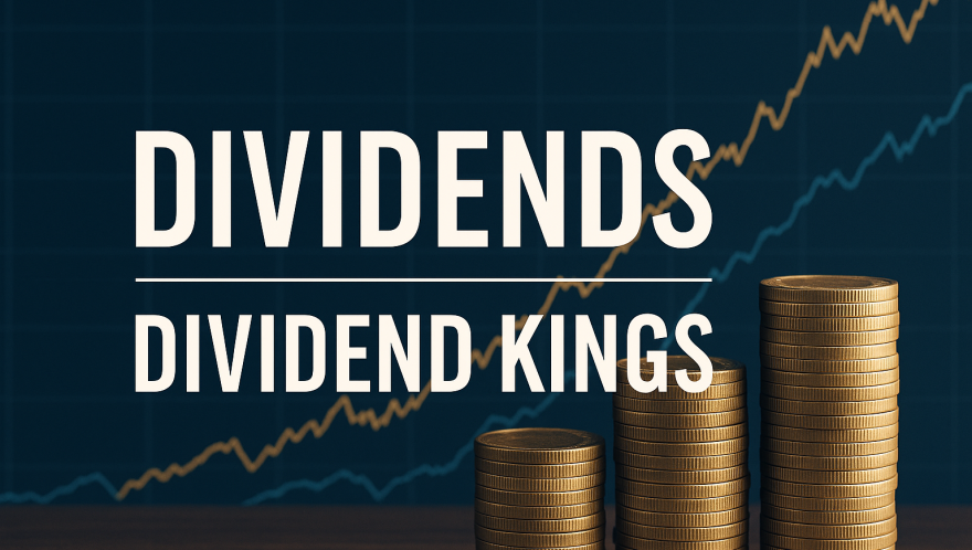 Dividend Kings: The Case for Investing in Income & Resilience