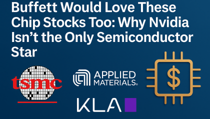 Buffett Would Love These Chip Stocks Too: Why Nvidia Isn't the Only Semiconductor Star