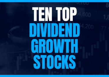 Ten Top Dividend Growth Stocks - June 2025