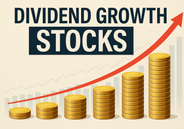The Power of Dividend Growth Stocks: How Growing Payouts Can Drive Long-Term Wealth